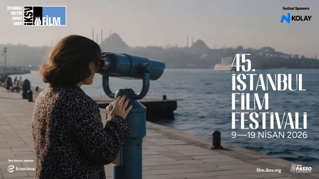 45. İstanbul Film Festivali heyacanı başladı